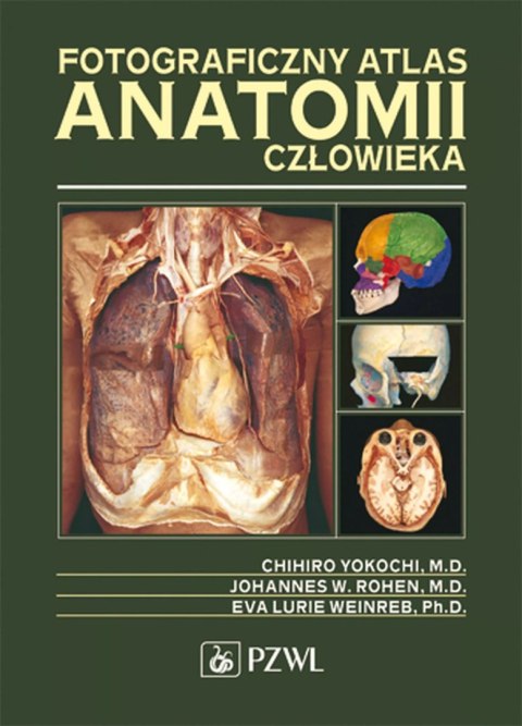 Fotograficzny atlas anatomii człowieka Fotograficzny atlas anatomii człowieka