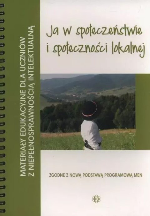 Ja w społeczeństwie i społeczności lokalnej Ja w społeczeństwie i społeczności lokalnej
