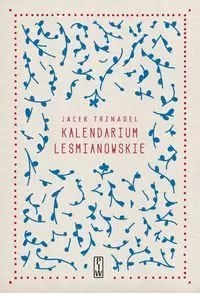 Kalendarium Leśmianowskie Kalendarium Leśmianowskie
