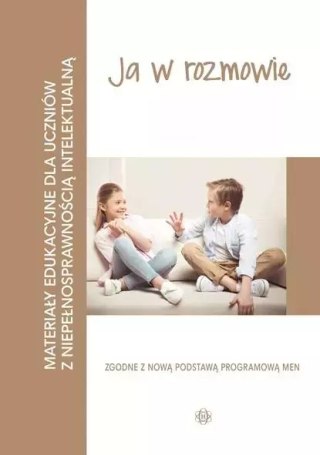 Materiały edukacyjne dla uczniów z niepełnosprawnością intelektualną. Ja w rozmowie