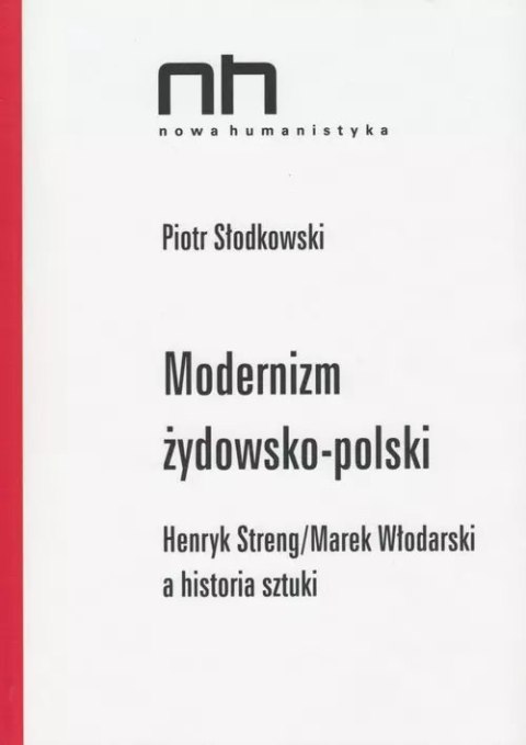 Modernizm żydowsko-polski Modernizm żydowsko-polski