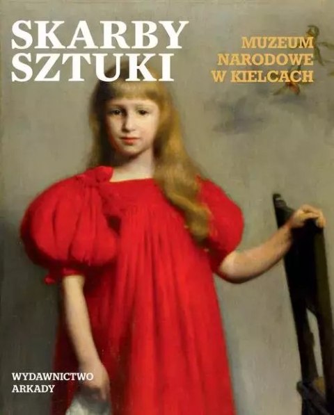 Skarby sztuki Muzeum Narodowe w Kielcach Skarby sztuki Muzeum Narodowe w Kielcach
