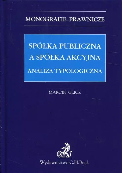 Spółka publiczna a spółka akcyjna Spółka publiczna a spółka akcyjna