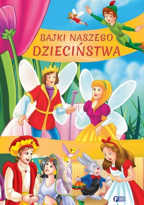 Bajki naszego dzieciństwa Bajki naszego dzieciństwa