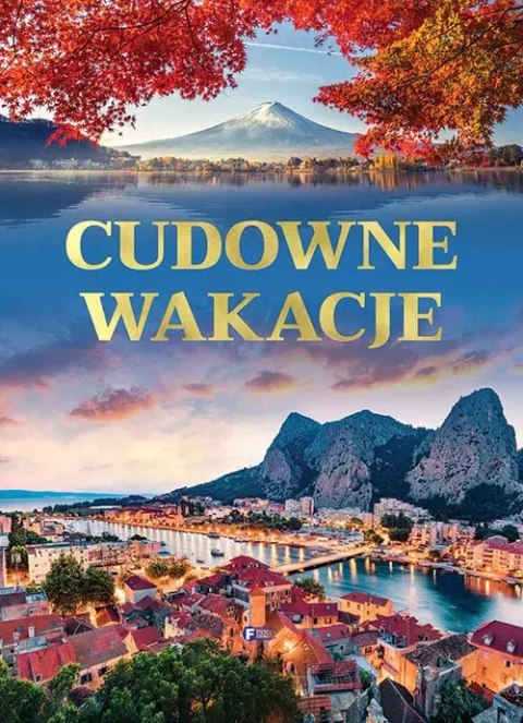 Cudowne wakacje Cudowne wakacje