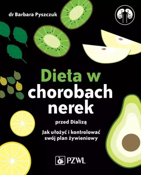 Dieta w chorobach nerek przed dializą Dieta w chorobach nerek przed dializą