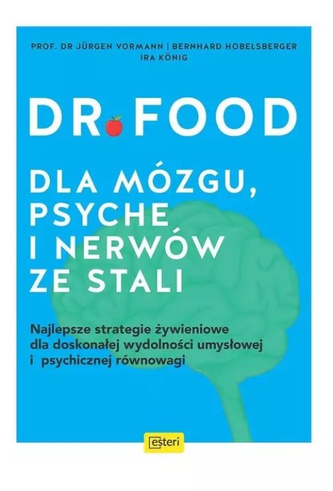 Dr Food. Dla mózgu, psyche i nerwów ze stali Dr Food. Dla mózgu, psyche i nerwów ze stali