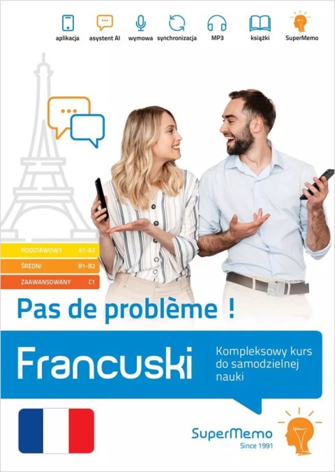 Francuski Pas de probleme! Kompleksowy kurs A1-C1 Francuski Pas de probleme! Kompleksowy kurs A1-C1
