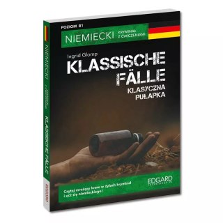 Klassische Fälle Klasyczna pułapka Niemiecki Kryminał z ćwiczeniami Poziom B1