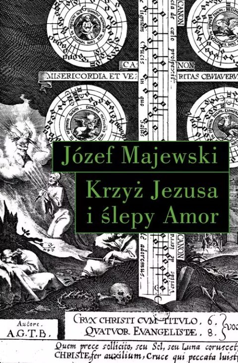 Krzyż Jezusa i ślepy Amor Krzyż Jezusa i ślepy Amor