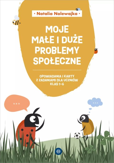 Moje małe i duże problemy społeczne Moje małe i duże problemy społeczne