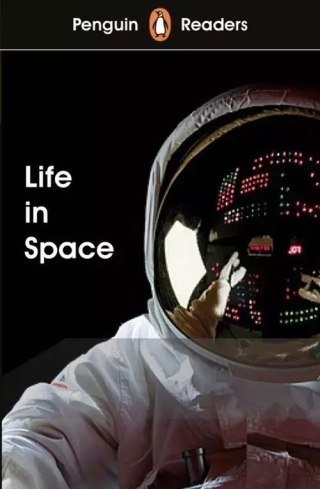 Penguin Readers. Level 2. Life in Space