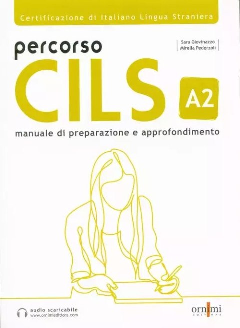 Percorso CILS A2 Podręcznik przygotowujący do egzaminu + audio online Percorso CILS A2 Podręcznik przygotowujący do egzaminu + audio online
