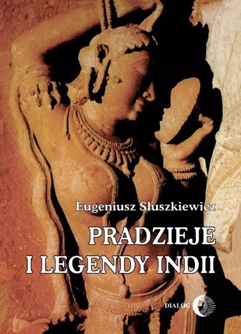 Pradzieje i legendy Indii Pradzieje i legendy Indii