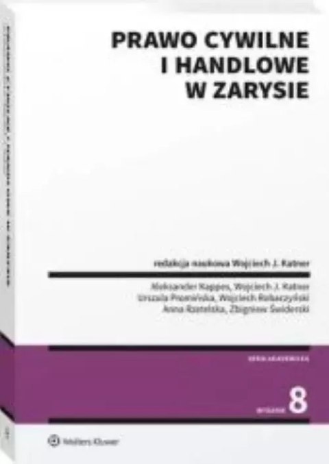Prawo cywilne i handlowe w zarysie Prawo cywilne i handlowe w zarysie