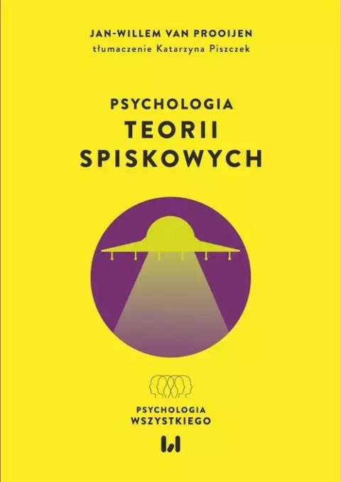 Psychologia teorii spiskowych Psychologia teorii spiskowych