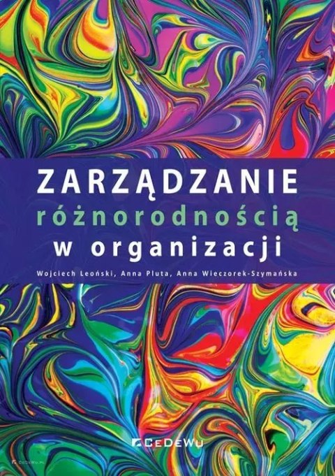 Zarządzanie różnorodnością w organizacji Zarządzanie różnorodnością w organizacji