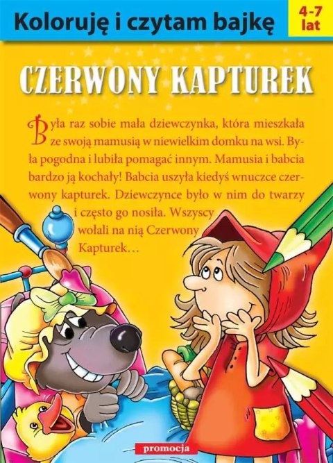 Koloruję i czytam bajkę - Czerwony Kapturek Koloruję i czytam bajkę - Czerwony Kapturek