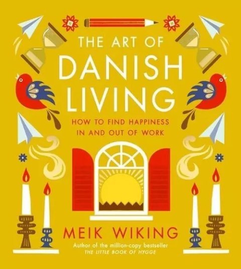 The Art of Danish Living The Art of Danish Living