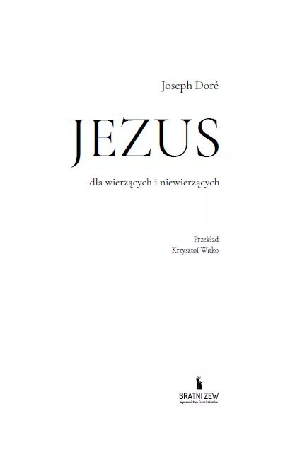 Jezus dla wierzących i niewierzących