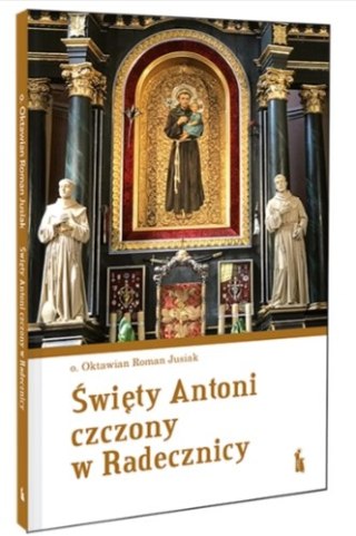 Święty Antoni czczony w Radecznicy