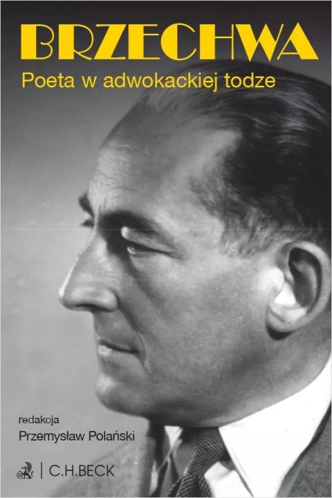 Brzechwa. Poeta w adwokackiej todze Brzechwa. Poeta w adwokackiej todze