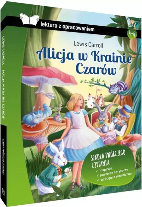 Alicja w Krainie Czarów. Lektura z opracowaniem Alicja w Krainie Czarów. Lektura z opracowaniem