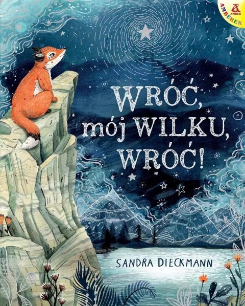 Amberek. Wróć, mój Wilku, wróć! Amberek. Wróć, mój Wilku, wróć!