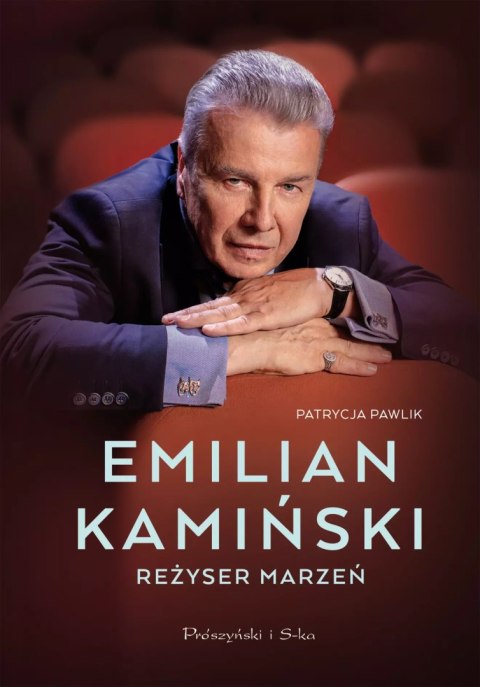 Emilian Kamiński. Reżyser marzeń Emilian Kamiński. Reżyser marzeń