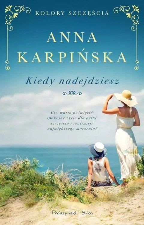 Kiedy nadejdziesz Kiedy nadejdziesz