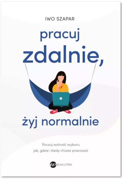 Pracuj zdalnie, żyj normalnie. Poczuj wolność wyboru jak, gdzie i kiedy chcesz pracować Pracuj zdalnie, żyj normalnie. Poczuj wolność wyboru jak, gdzie i kiedy chcesz pracować
