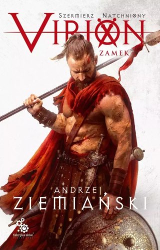Szermierz Natchniony. Tom 1. Virion. Zamek