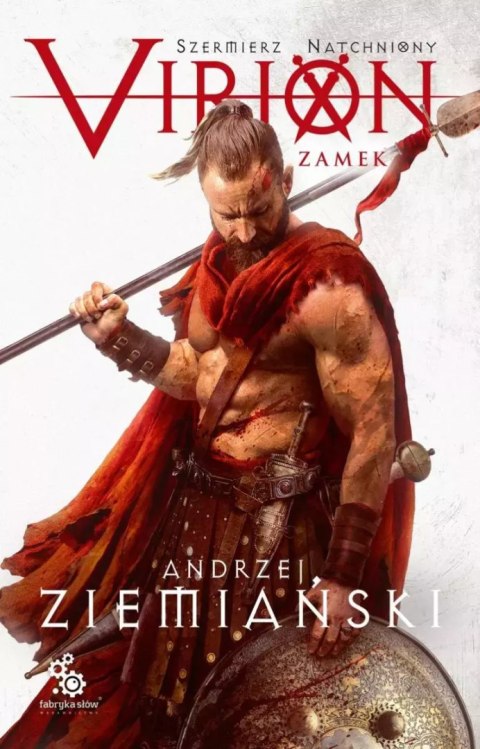 Szermierz Natchniony. Tom 1. Virion. Zamek Szermierz Natchniony. Tom 1. Virion. Zamek