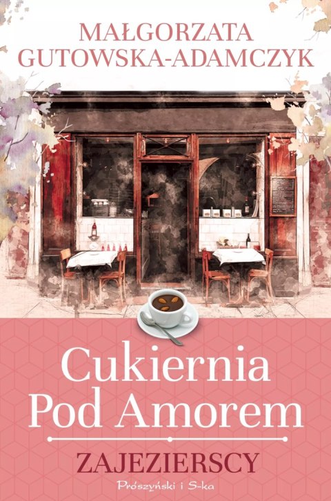 Cukiernia pod Amorem. Zajezierscy Cukiernia pod Amorem. Zajezierscy