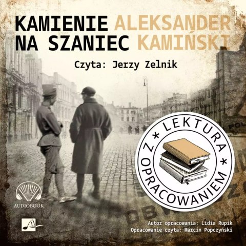 Kamienie na szaniec. Lektura z opracowaniem. Audiobook Kamienie na szaniec. Lektura z opracowaniem. Audiobook