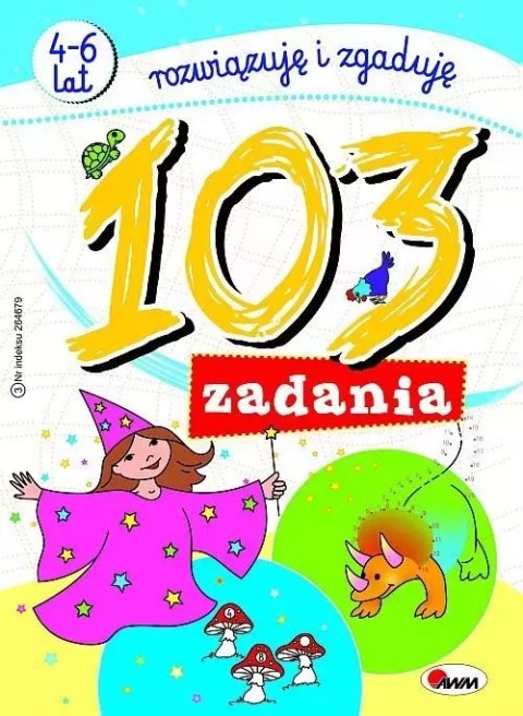 Rozwiązuję i zgaduję. 103 zadania Rozwiązuję i zgaduję. 103 zadania