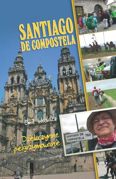 Santiago de Compostela Dziękczynne pielgrzymowanie. Dziękczynne pielgrzymowanie Santiago de Compostela Dziękczynne pielgrzymowanie. Dziękczynne pielgrzymowanie