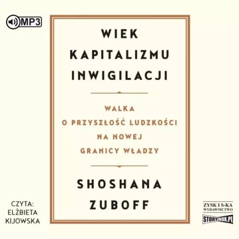 Wiek kapitalizmu inwigilacji. Audiobook Wiek kapitalizmu inwigilacji. Audiobook