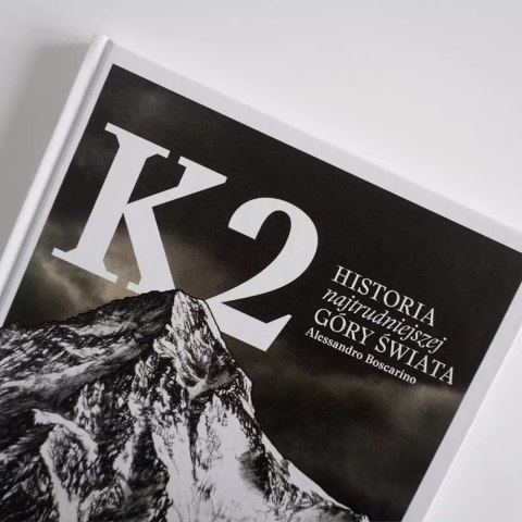 K2. Historia najtrudniejszej góry świata