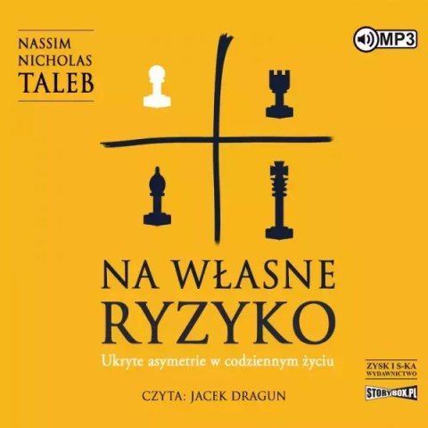 Na własne ryzyko. Ukryte asymetrie w codziennym życiu. Audiobook Na własne ryzyko. Ukryte asymetrie w codziennym życiu. Audiobook