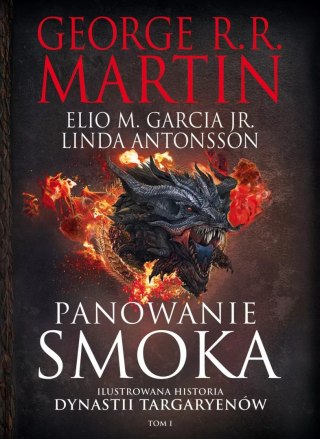 Panowanie smoka. Tom 1, wydanie ilustrowane