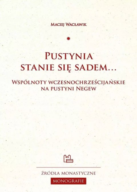 Pustynia stanie się sadem... Pustynia stanie się sadem...