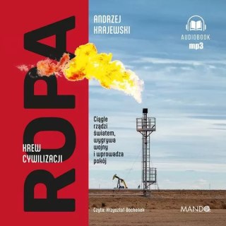 Ropa. Krew cywilizacji. Audiobook