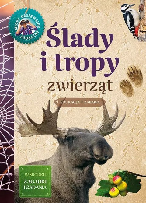 Ślady i tropy zwierząt Ślady i tropy zwierząt