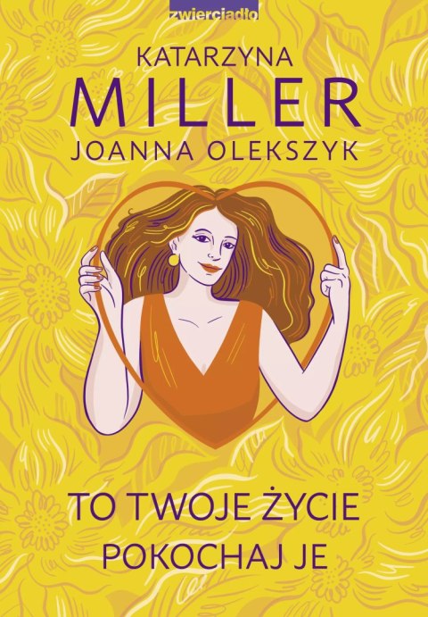 To Twoje życie, pokochaj je To Twoje życie, pokochaj je