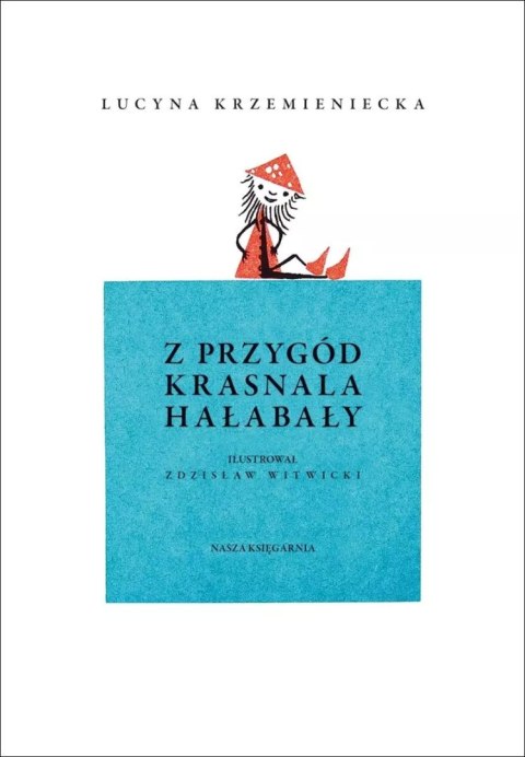 Z przygód krasnala Hałabały Z przygód krasnala Hałabały