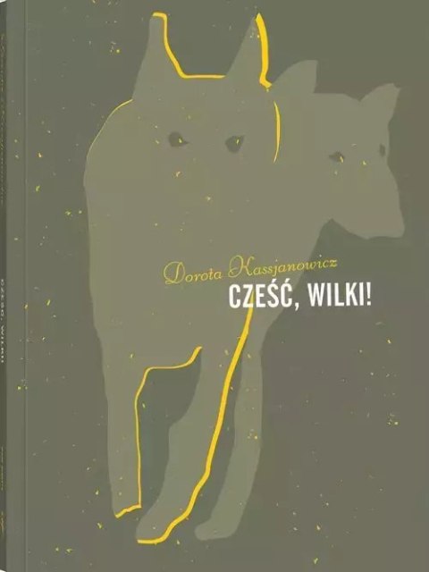 Cześć, wilki!, wydanie 2 Cześć, wilki!, wydanie 2