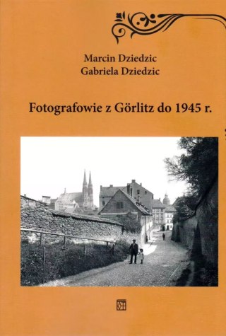 Fotografowie z Gorlitz do 1945 r.