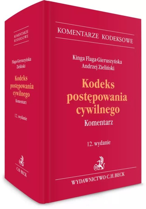 Kodeks postępowania cywilnego. Komentarz Kodeks postępowania cywilnego. Komentarz