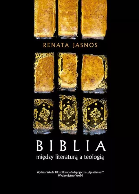 Biblia między literaturą a teologią Biblia między literaturą a teologią
